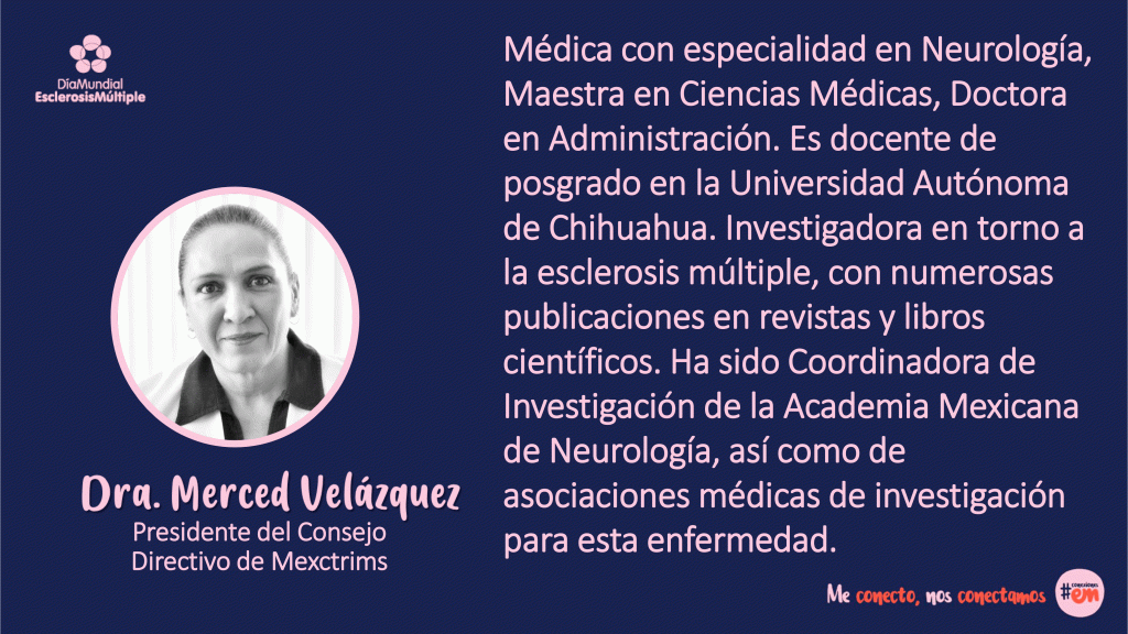 La Dra. Merced Velázquez, Presidente del Consejo Directivo de Mexctrims