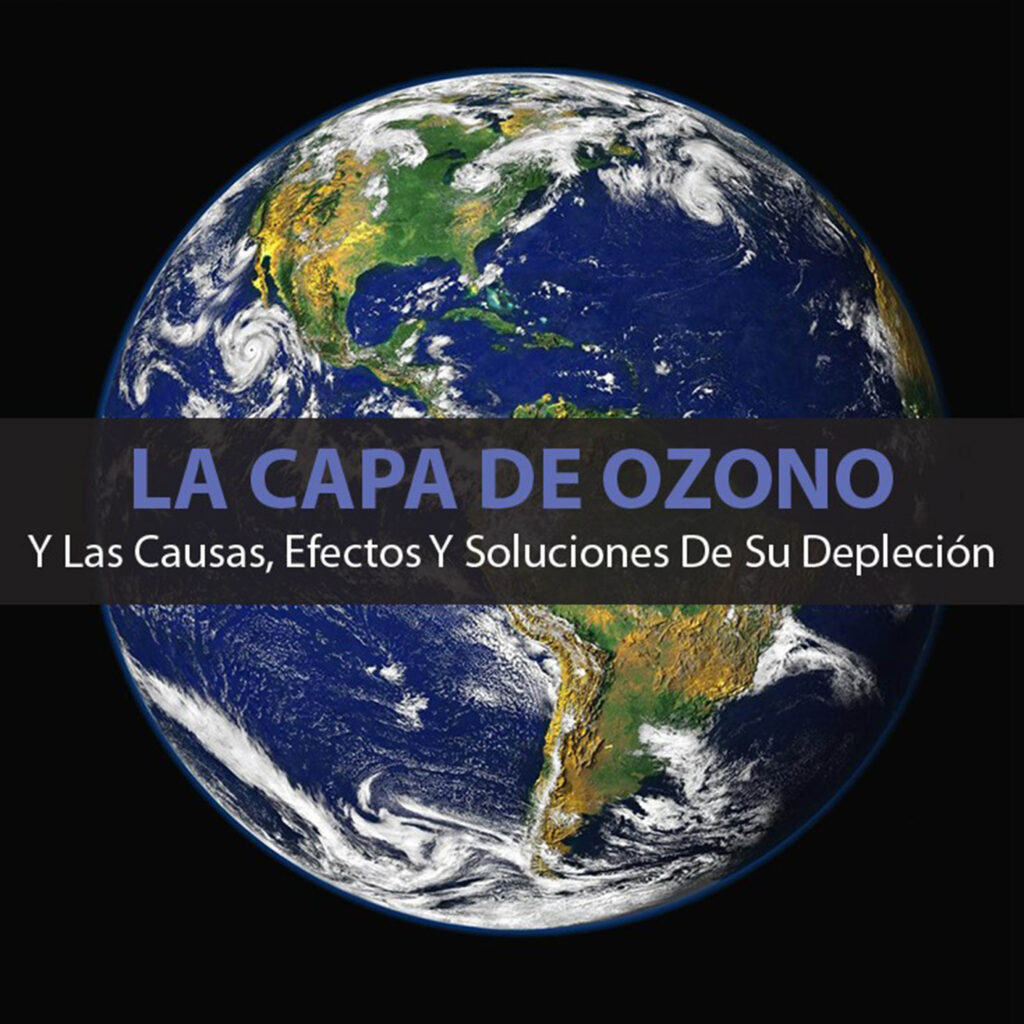Se recupera capa de ozono por acuerdos internacionales