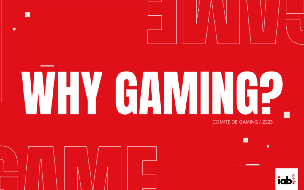 IAB Perú lanza informe "Why Gaming?"