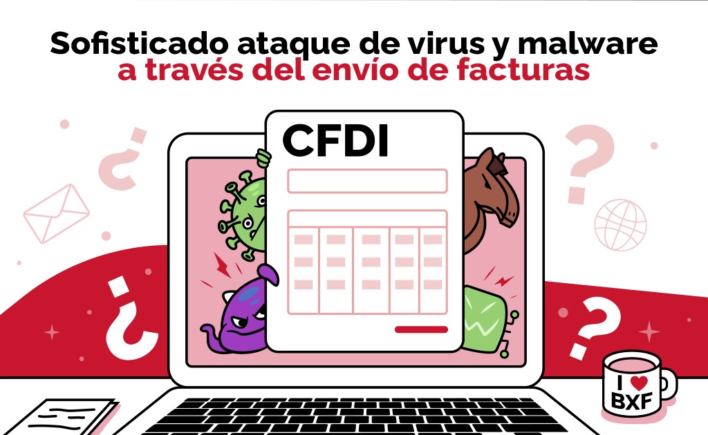 Emiten alerta por casos de malware dentro de “CFDIs” 