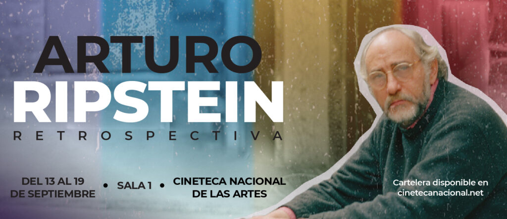 Realizarán retrospectiva dedicada a Arturo Ripstein 