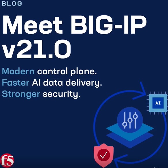 F5 lanza BIG-IP v21.0 para impulsar seguridad 