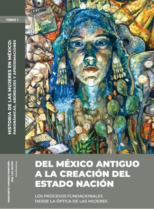 Editado por el INEHRM: Historia de las Mujeres en México 