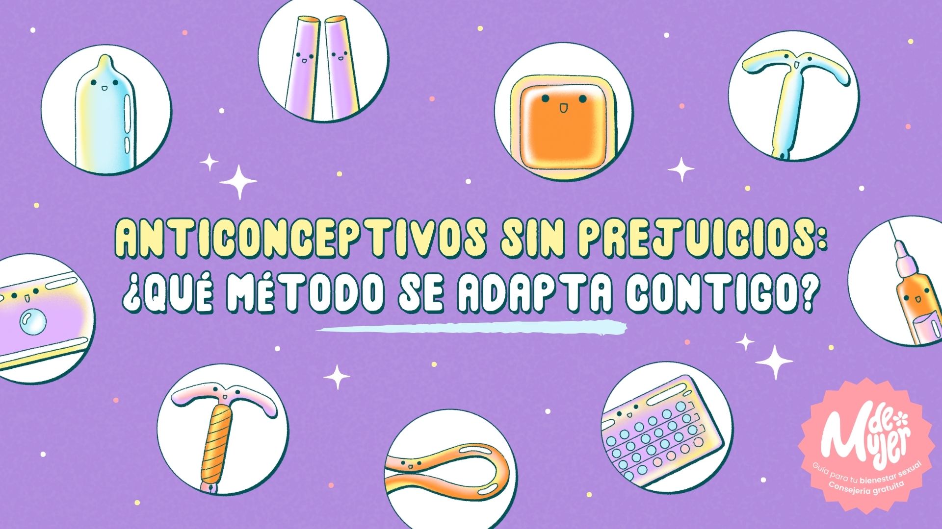  ¿Qué método anticonceptivo se adapta contigo?