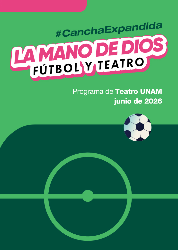 Teatro UNAM trae el fútbol al terreno de la escena