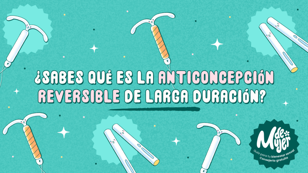 ¿Qué es la anticoncepción reversible de larga duración?