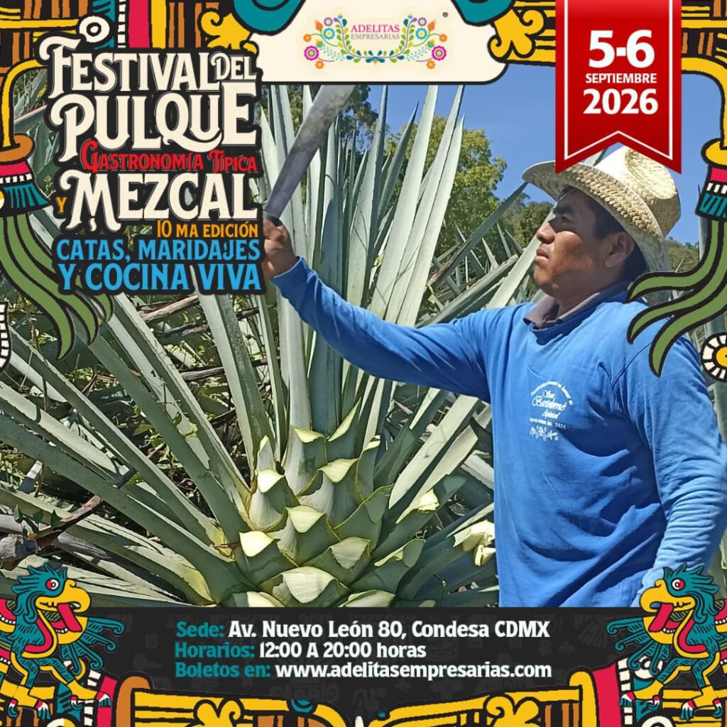 El Festival del Pulque- Gastronomía Típica y Mezcal
